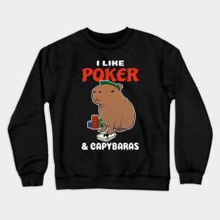 I Like Poker and Capybaras Cartoon Crewneck Sweatshirt